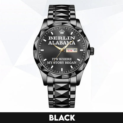 Berlin, Alabama - Home Is Where My Story Began | Hometown Watch Gift for Men & Women